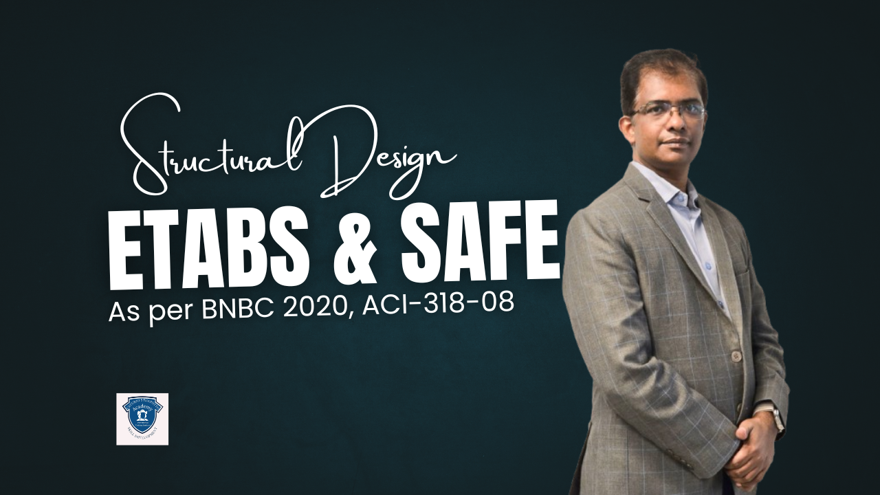 R.C.C Building Structural Design with ETABS, ASDIP & SAFE. As per BNBC 2020, ACI-318-08
